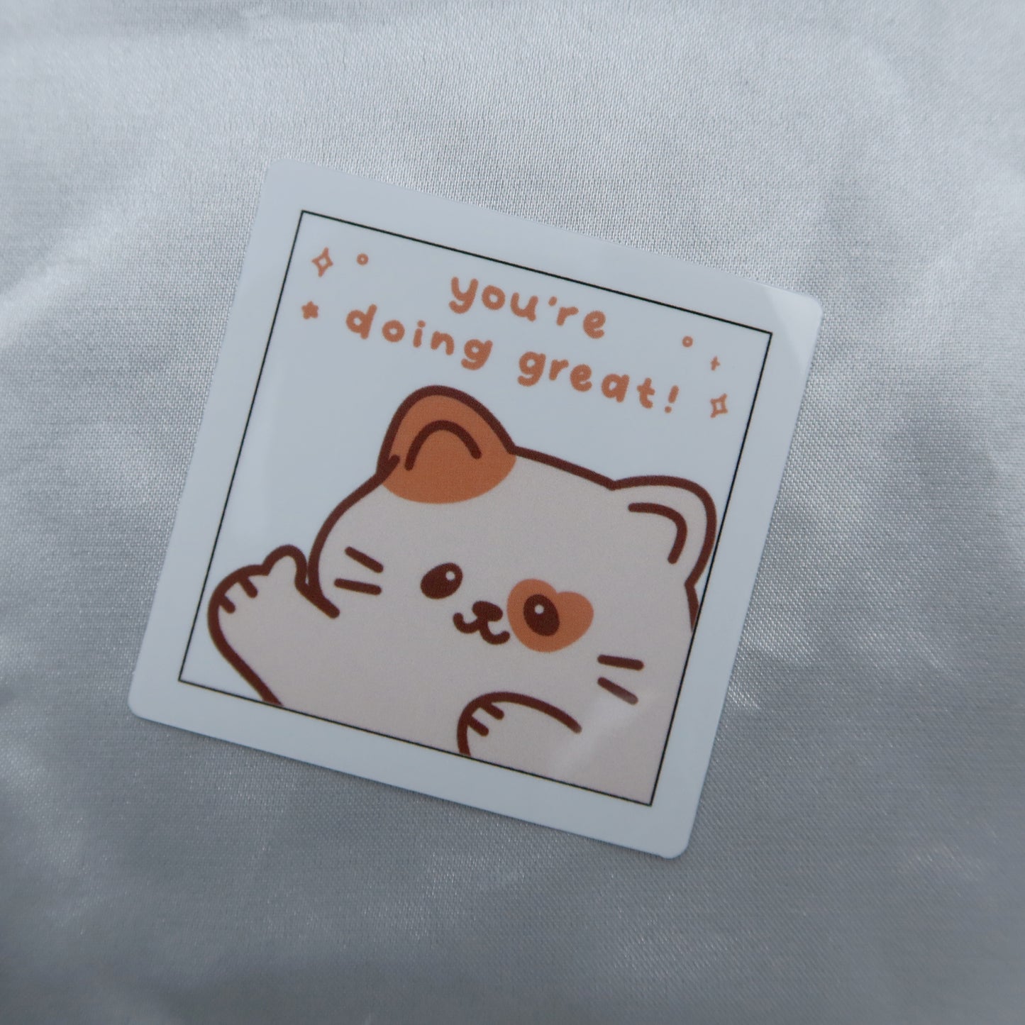 You're Doing Great Cat Sticker